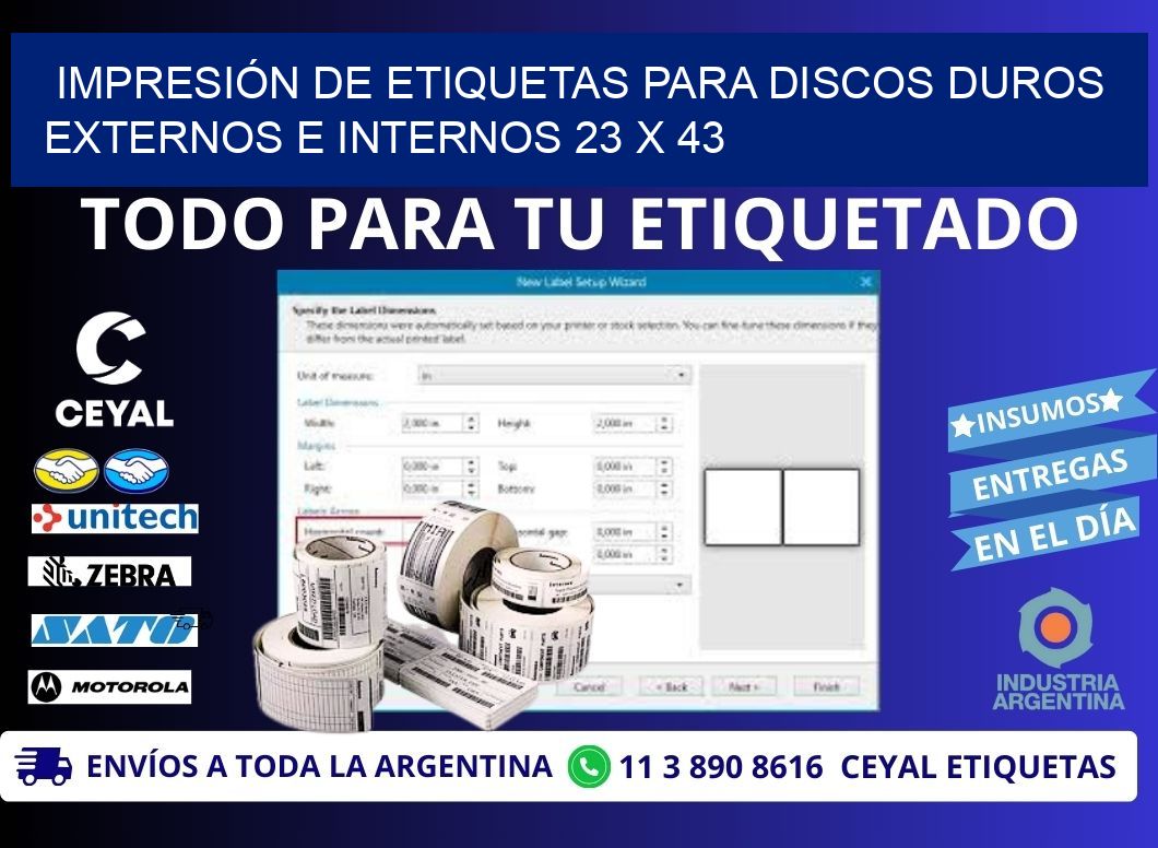 IMPRESIÓN DE ETIQUETAS PARA DISCOS DUROS EXTERNOS E INTERNOS 23 x 43