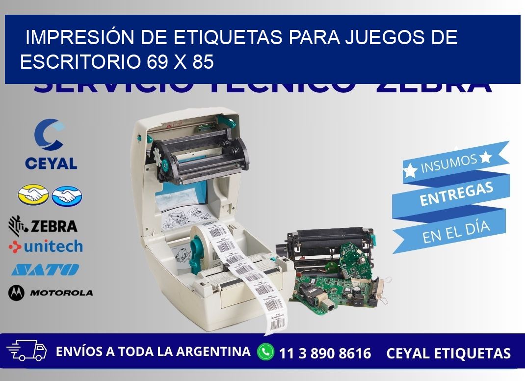 IMPRESIÓN DE ETIQUETAS PARA JUEGOS DE ESCRITORIO 69 x 85