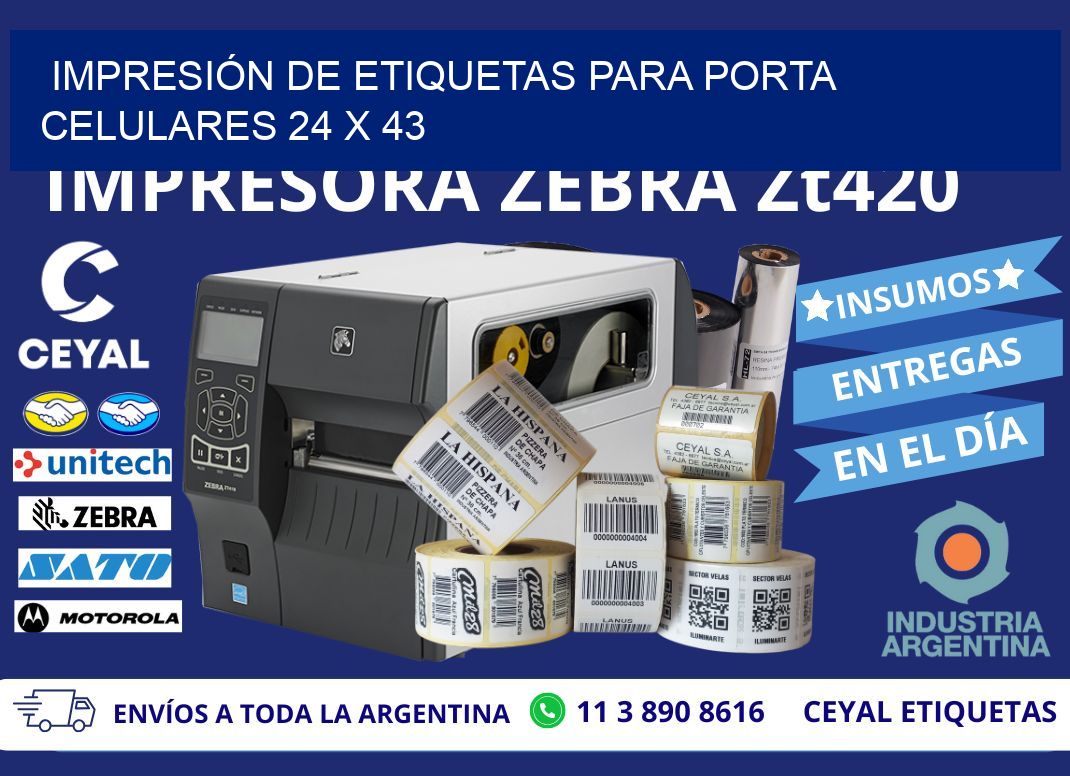IMPRESIÓN DE ETIQUETAS PARA PORTA CELULARES 24 x 43