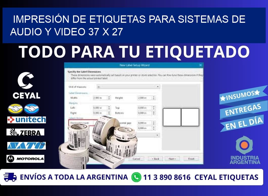 IMPRESIÓN DE ETIQUETAS PARA SISTEMAS DE AUDIO Y VIDEO 37 x 27