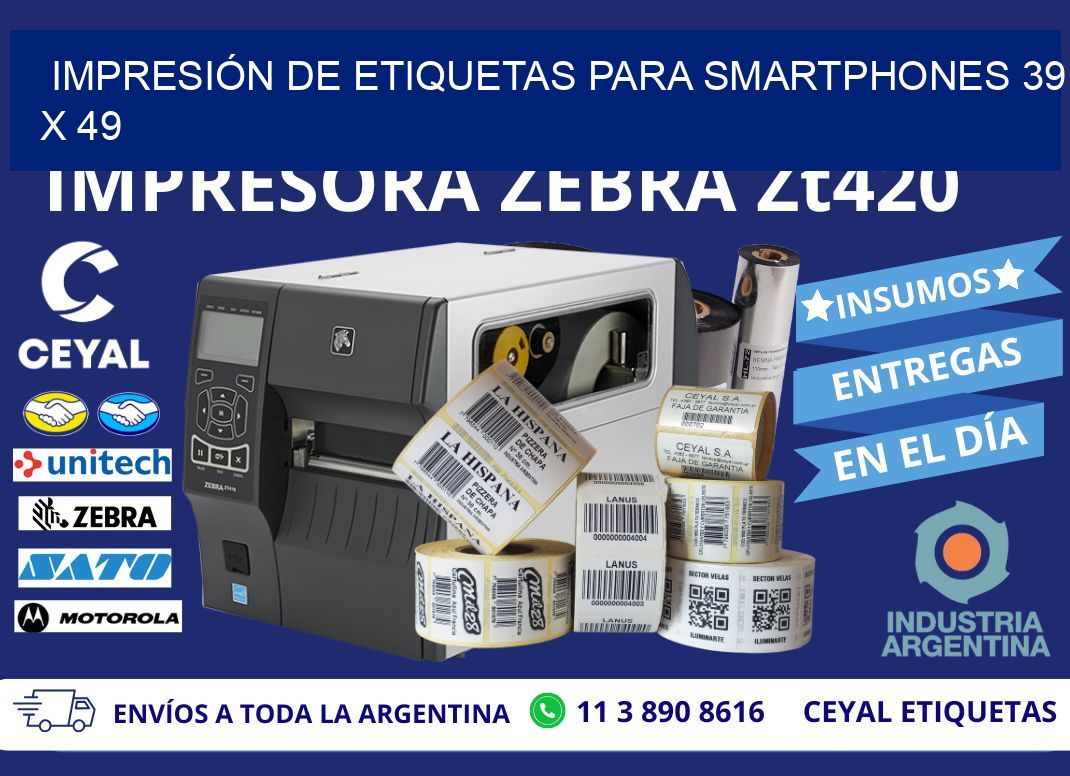 IMPRESIÓN DE ETIQUETAS PARA SMARTPHONES 39 x 49