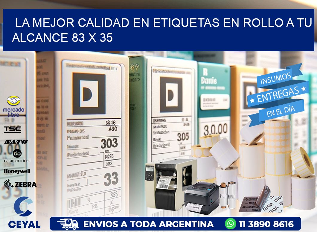La Mejor Calidad en Etiquetas en Rollo a tu Alcance 83 x 35