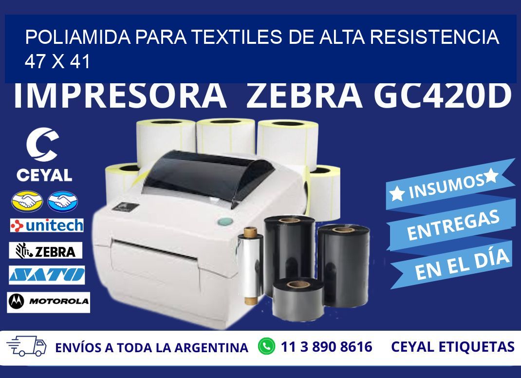 POLIAMIDA PARA TEXTILES DE ALTA RESISTENCIA  47 x 41
