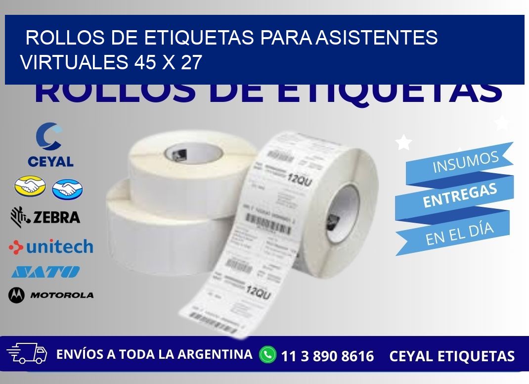 ROLLOS DE ETIQUETAS PARA ASISTENTES VIRTUALES 45 x 27