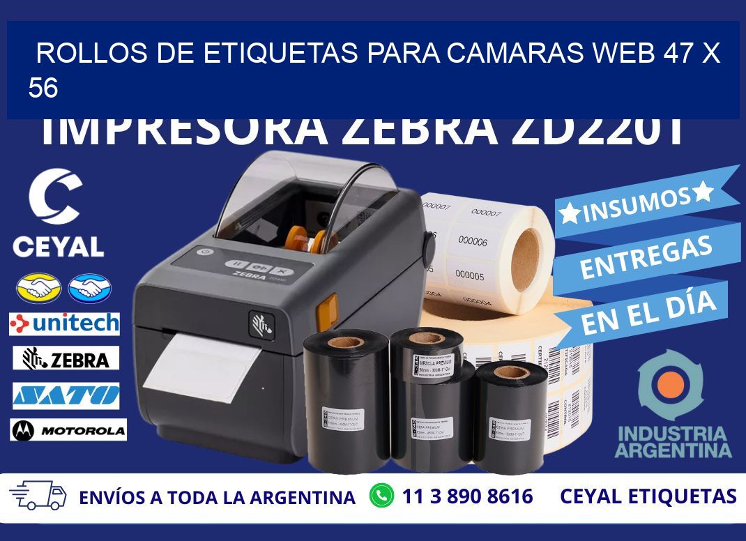 ROLLOS DE ETIQUETAS PARA CAMARAS WEB 47 x 56