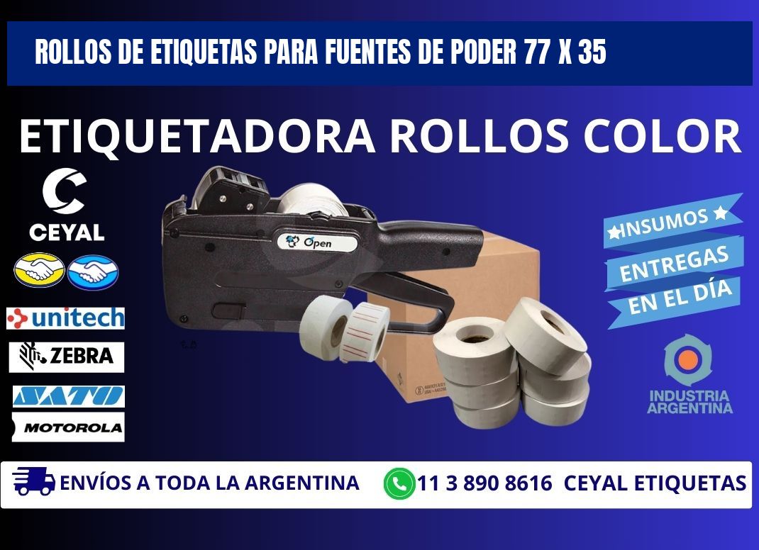 ROLLOS DE ETIQUETAS PARA FUENTES DE PODER 77 x 35