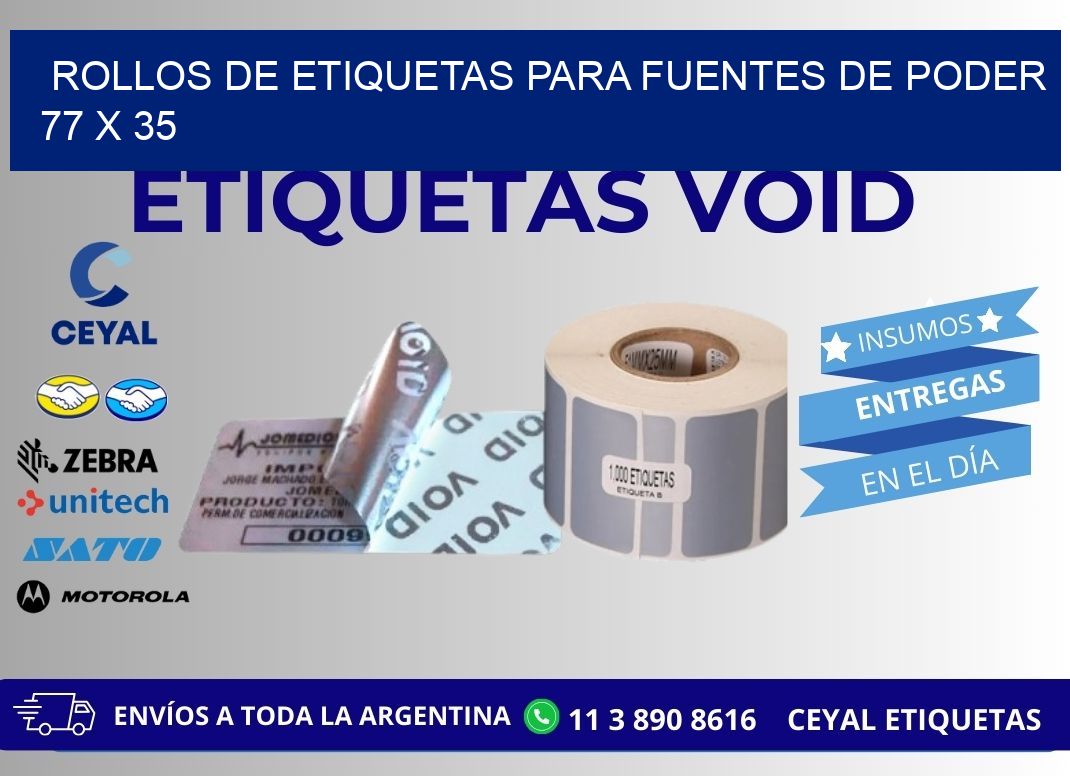 ROLLOS DE ETIQUETAS PARA FUENTES DE PODER 77 x 35