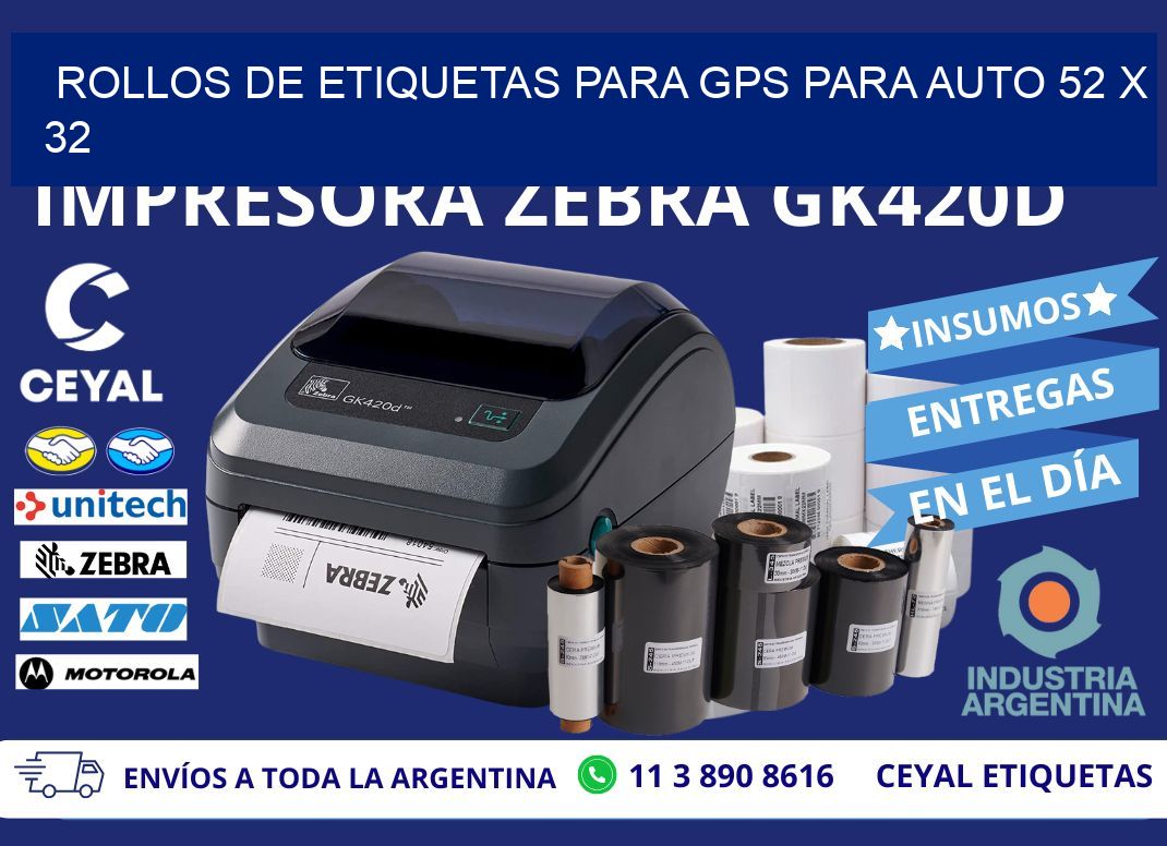 ROLLOS DE ETIQUETAS PARA GPS PARA AUTO 52 x 32