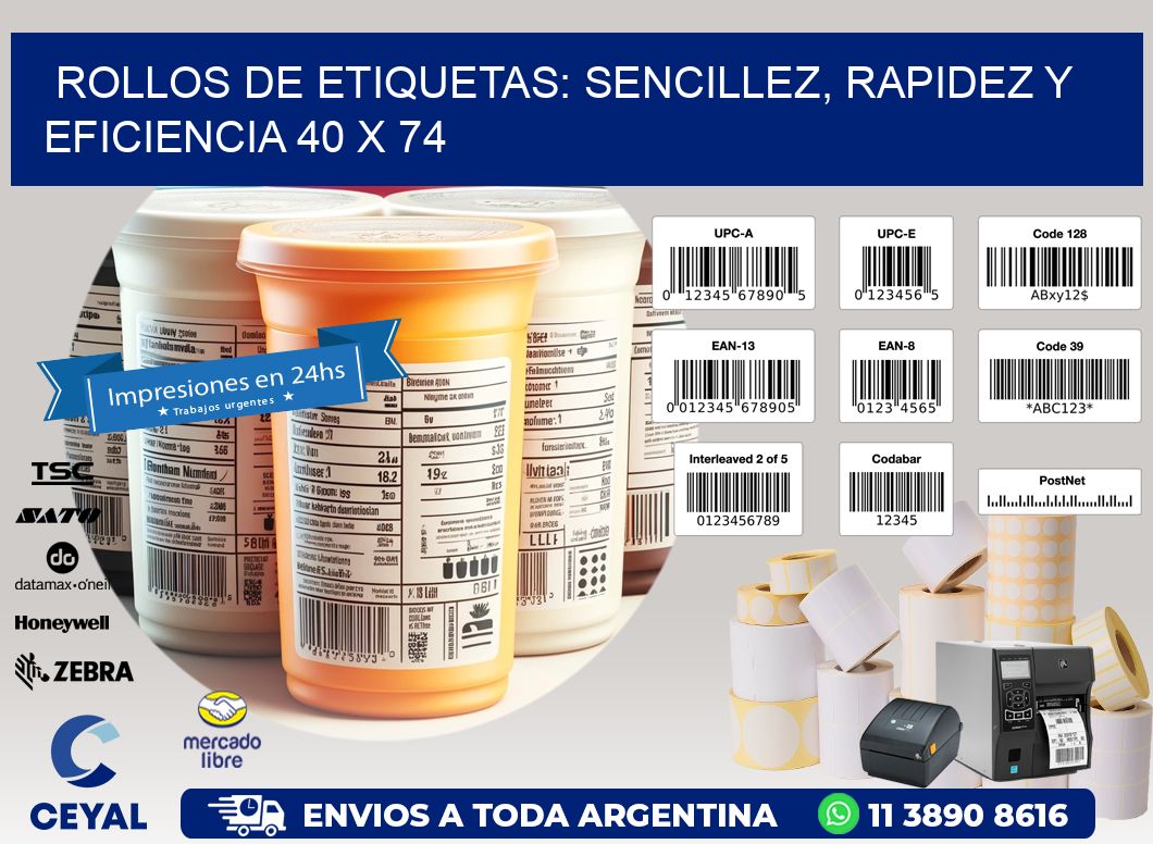 Rollos de Etiquetas: Sencillez, Rapidez y Eficiencia 40 x 74