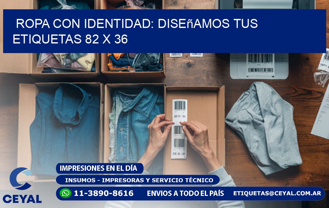 Ropa con Identidad: Diseñamos Tus Etiquetas 82 x 36