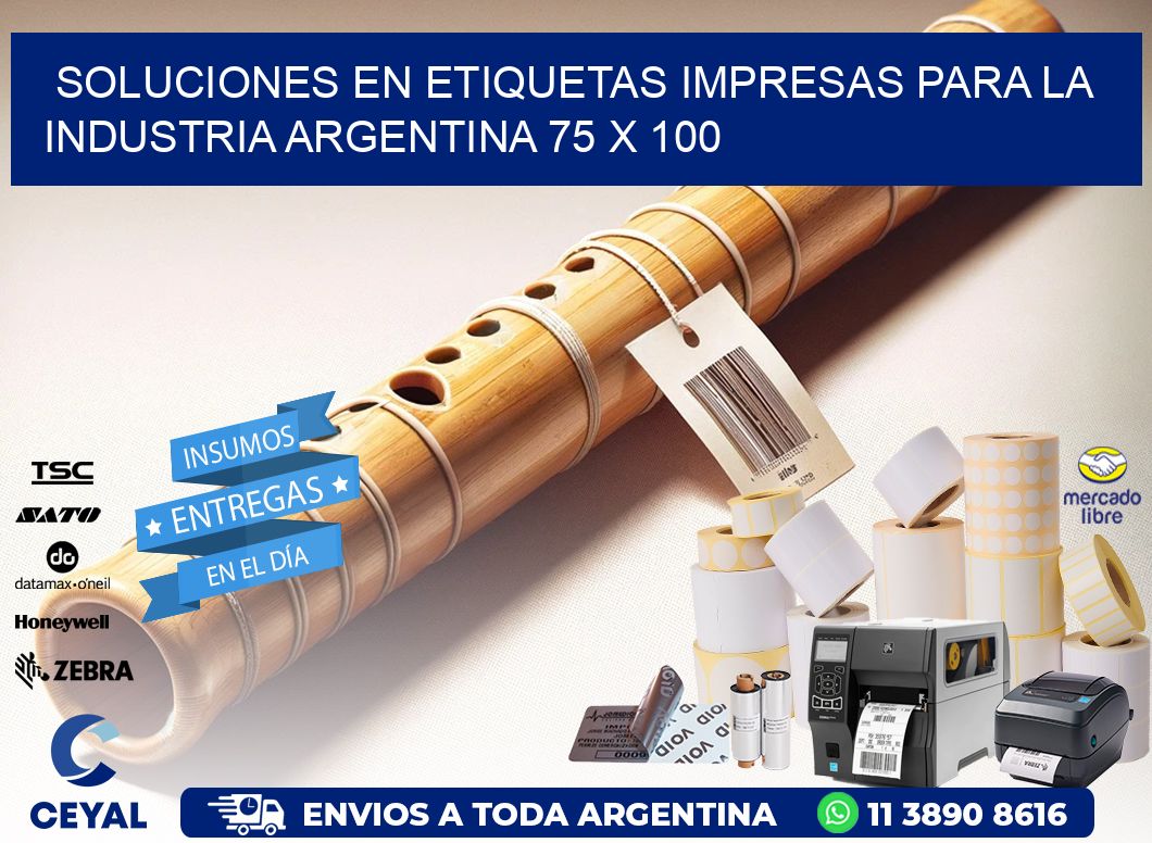 Soluciones en Etiquetas Impresas para la Industria Argentina 75 x 100