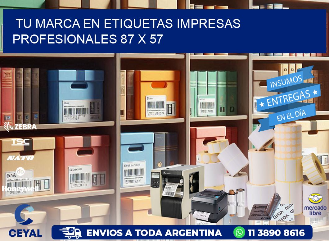 Tu Marca en Etiquetas Impresas Profesionales 87 x 57