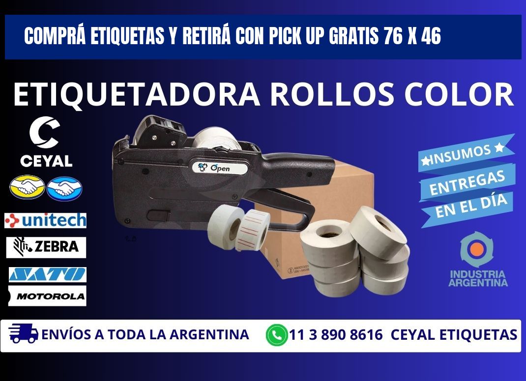 COMPRÁ ETIQUETAS Y RETIRÁ CON PICK UP GRATIS 76 x 46