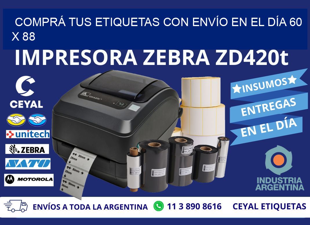 COMPRÁ TUS ETIQUETAS CON ENVÍO EN EL DÍA 60 x 88