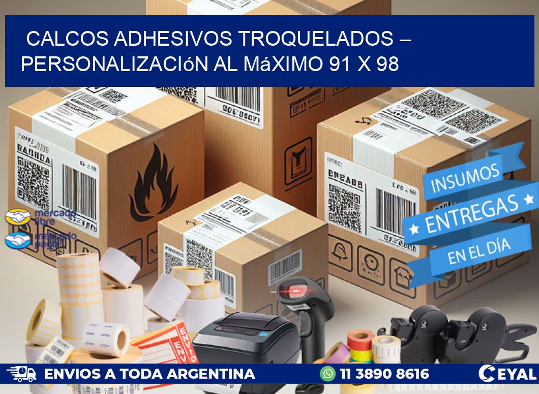 Calcos Adhesivos Troquelados – Personalización al Máximo 91 x 98