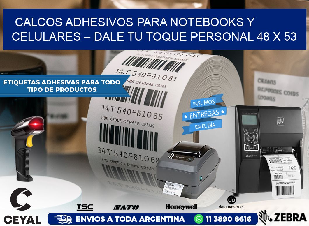 Calcos Adhesivos para Notebooks y Celulares – Dale Tu Toque Personal 48 x 53