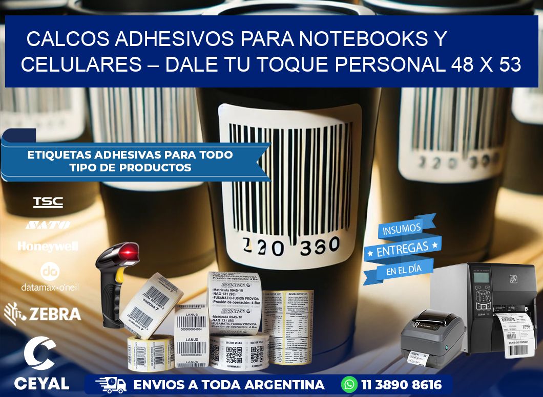 Calcos Adhesivos para Notebooks y Celulares – Dale Tu Toque Personal 48 x 53