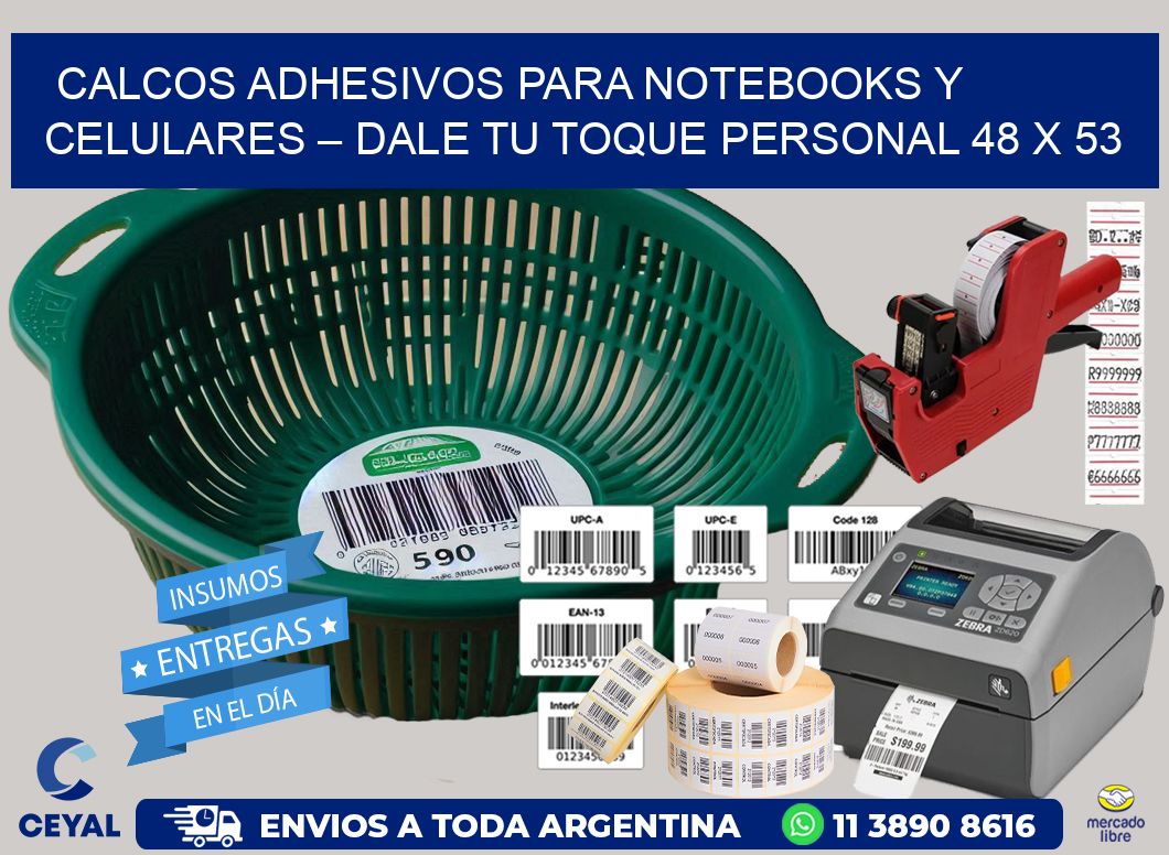 Calcos Adhesivos para Notebooks y Celulares – Dale Tu Toque Personal 48 x 53