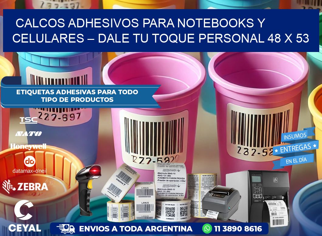 Calcos Adhesivos para Notebooks y Celulares – Dale Tu Toque Personal 48 x 53