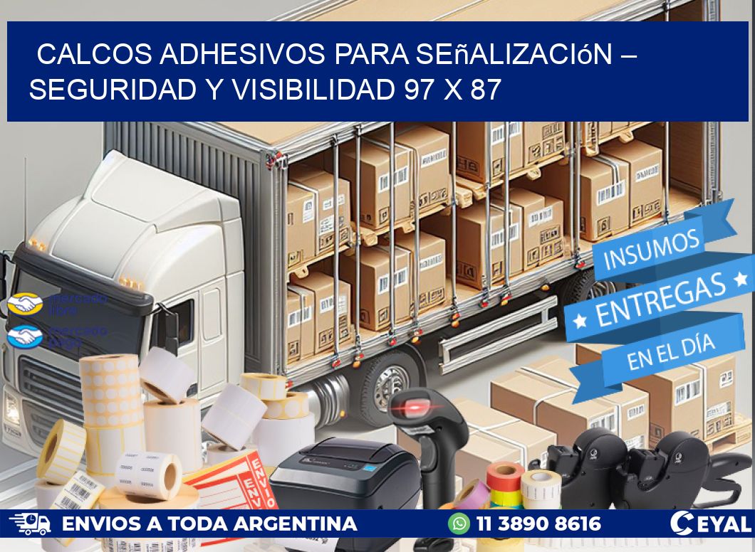 Calcos Adhesivos para Señalización – Seguridad y Visibilidad 97 x 87