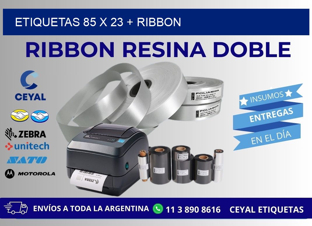 ETIQUETAS 85 x 23 + RIBBON