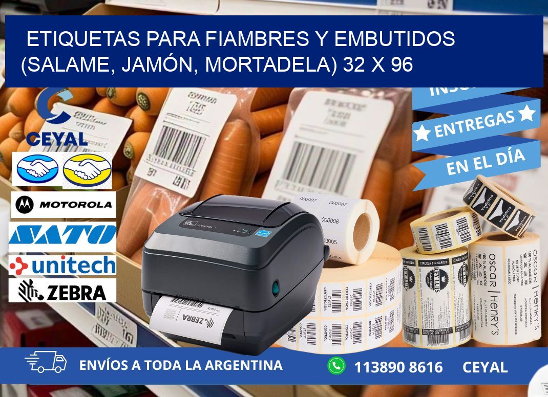 ETIQUETAS PARA FIAMBRES Y EMBUTIDOS (SALAME, JAMÓN, MORTADELA) 32 x 96