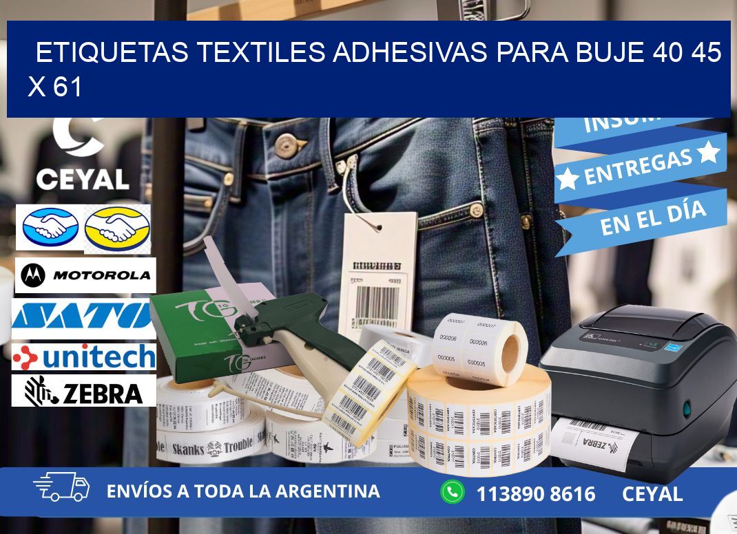 ETIQUETAS TEXTILES ADHESIVAS PARA BUJE 40 45 x 61