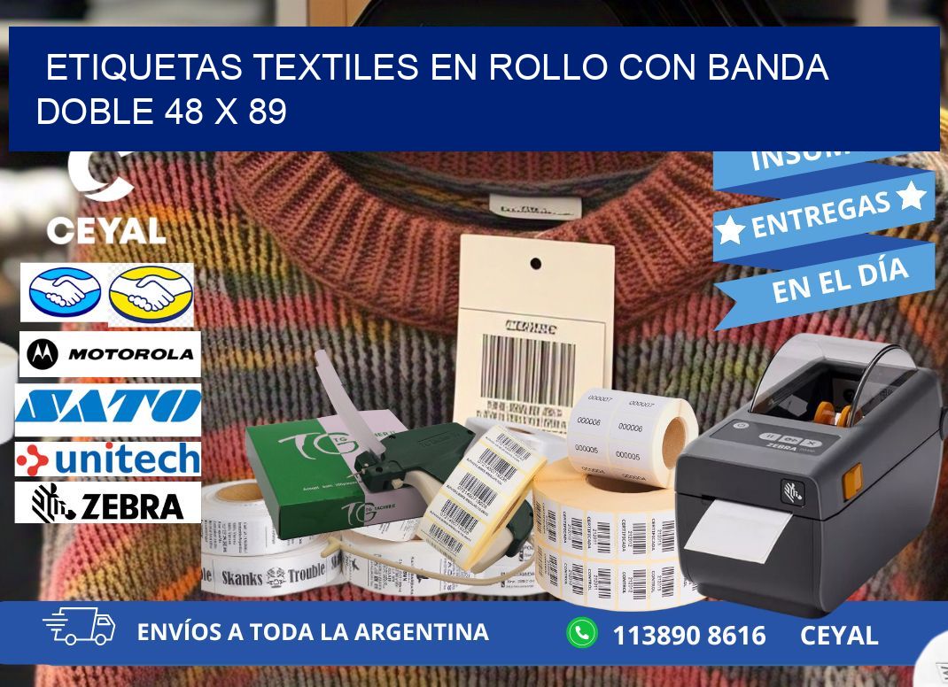 ETIQUETAS TEXTILES EN ROLLO CON BANDA DOBLE 48 x 89