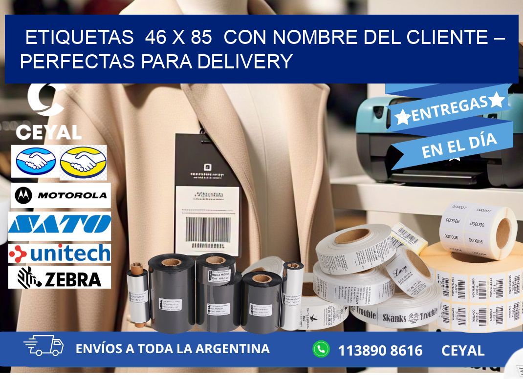 Etiquetas  46 x 85  con Nombre del Cliente – Perfectas para Delivery