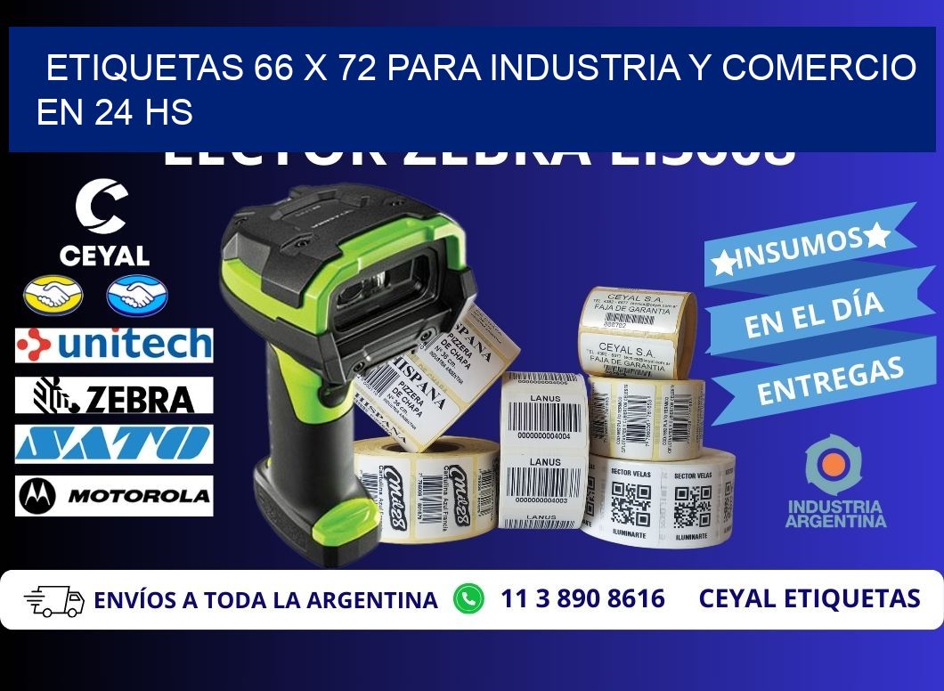 Etiquetas 66 x 72 para Industria y Comercio en 24 hs