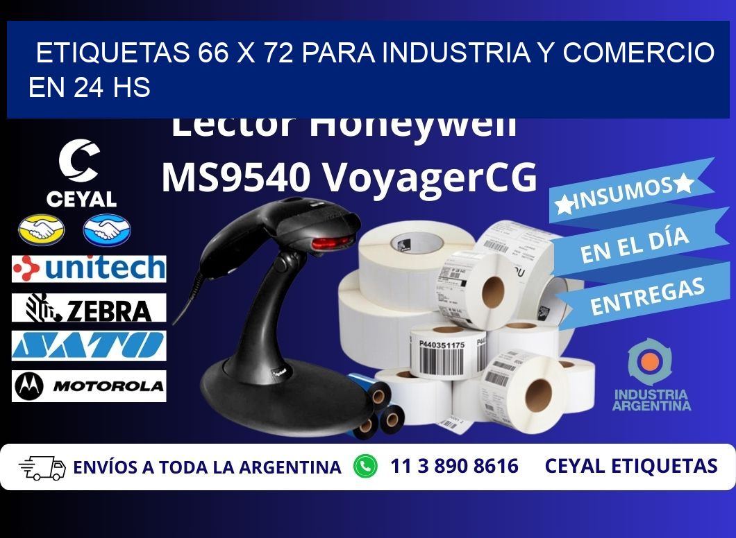 Etiquetas 66 x 72 para Industria y Comercio en 24 hs