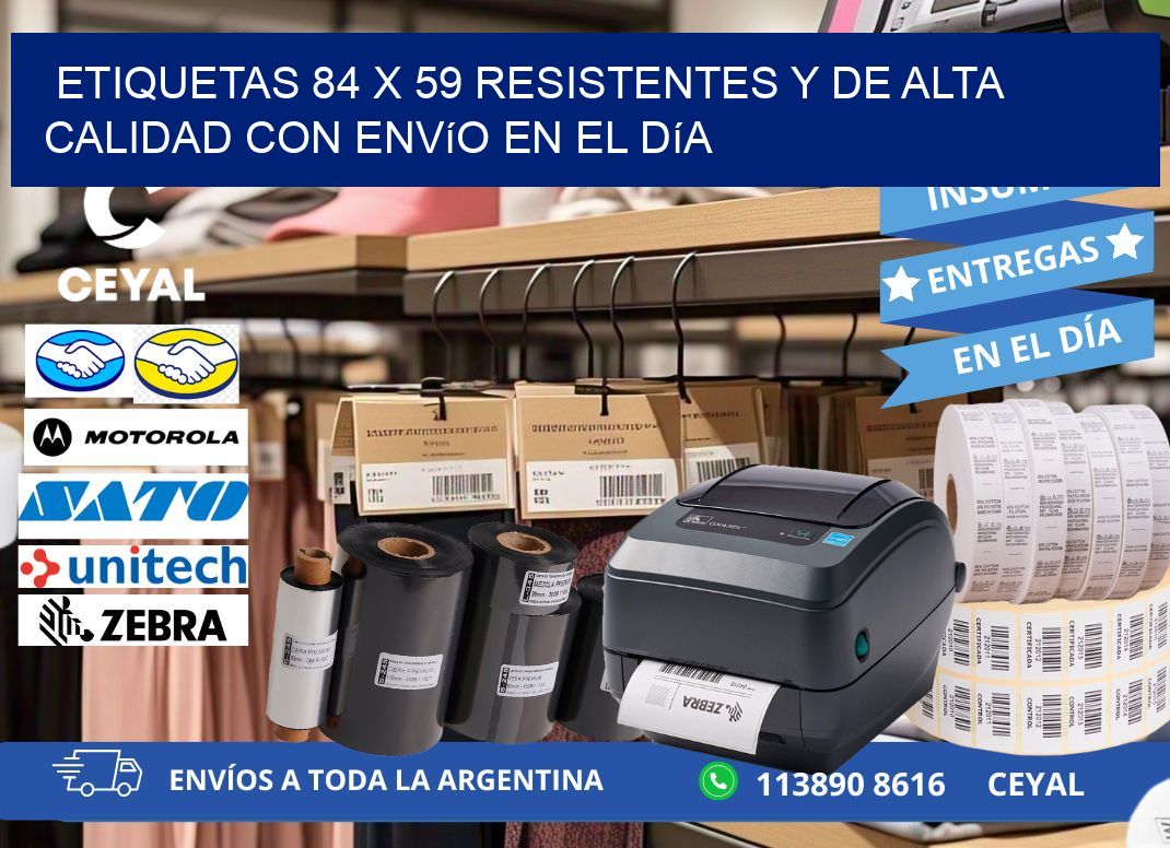 Etiquetas 84 x 59 Resistentes y de Alta Calidad con Envío en el Día