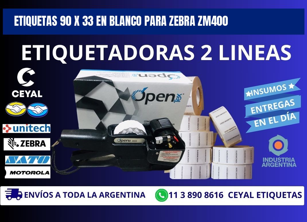 Etiquetas 90 x 33 en blanco para zebra zm400