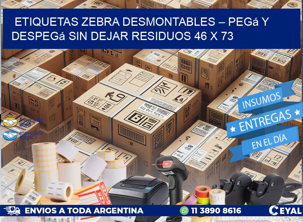 Etiquetas Zebra Desmontables – Pegá y Despegá Sin Dejar Residuos 46 x 73