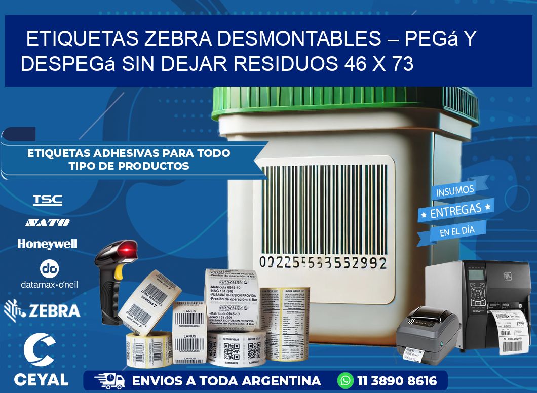 Etiquetas Zebra Desmontables – Pegá y Despegá Sin Dejar Residuos 46 x 73