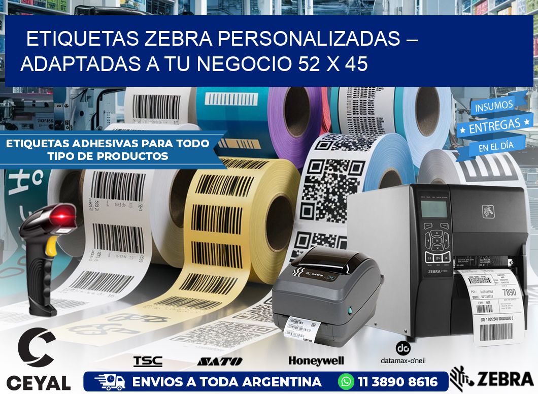 Etiquetas Zebra Personalizadas – Adaptadas a tu Negocio 52 x 45