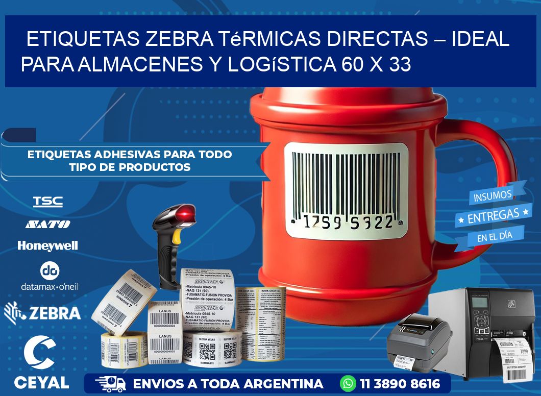 Etiquetas Zebra Térmicas Directas – Ideal para Almacenes y Logística 60 x 33