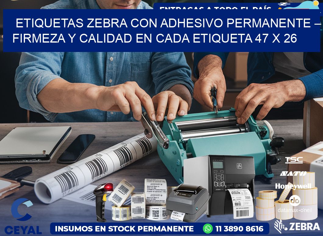 Etiquetas Zebra con Adhesivo Permanente – Firmeza y Calidad en Cada Etiqueta 47 x 26