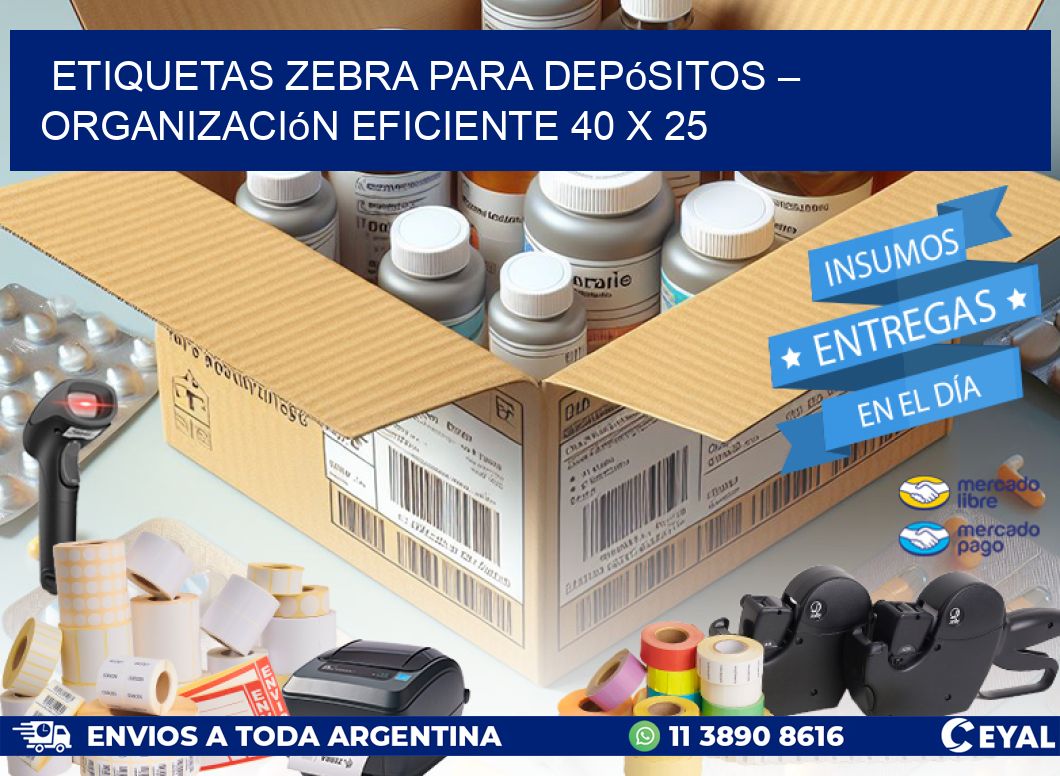 Etiquetas Zebra para Depósitos – Organización Eficiente 40 x 25