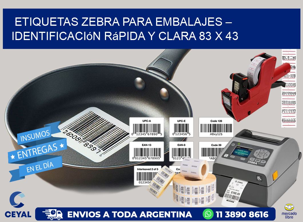 Etiquetas Zebra para Embalajes – Identificación Rápida y Clara 83 x 43