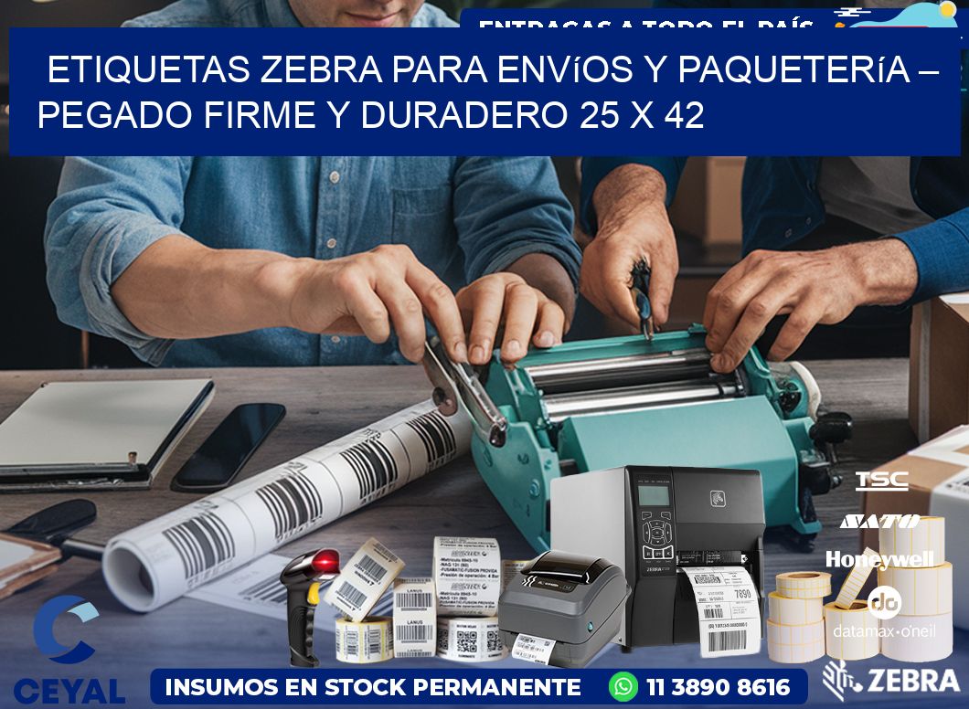 Etiquetas Zebra para Envíos y Paquetería – Pegado Firme y Duradero 25 x 42