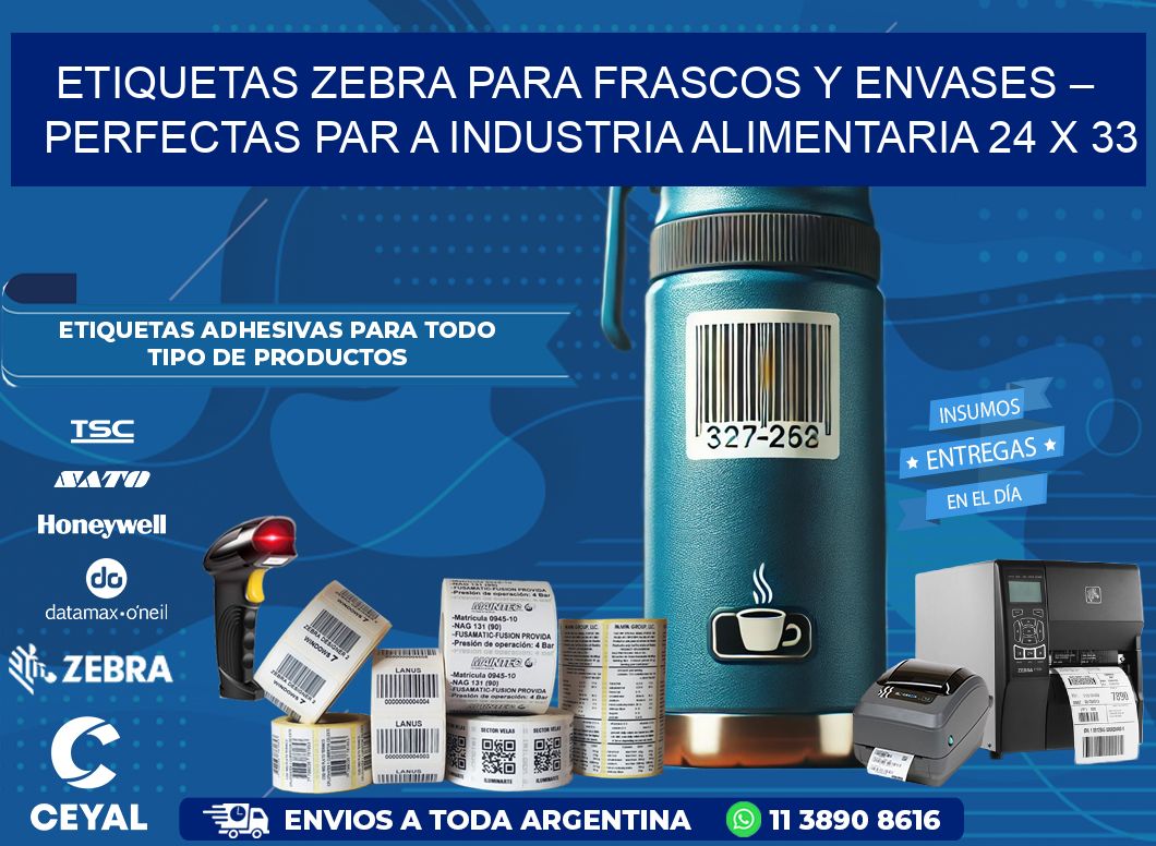 Etiquetas Zebra para Frascos y Envases – Perfectas par a Industria Alimentaria 24 x 33