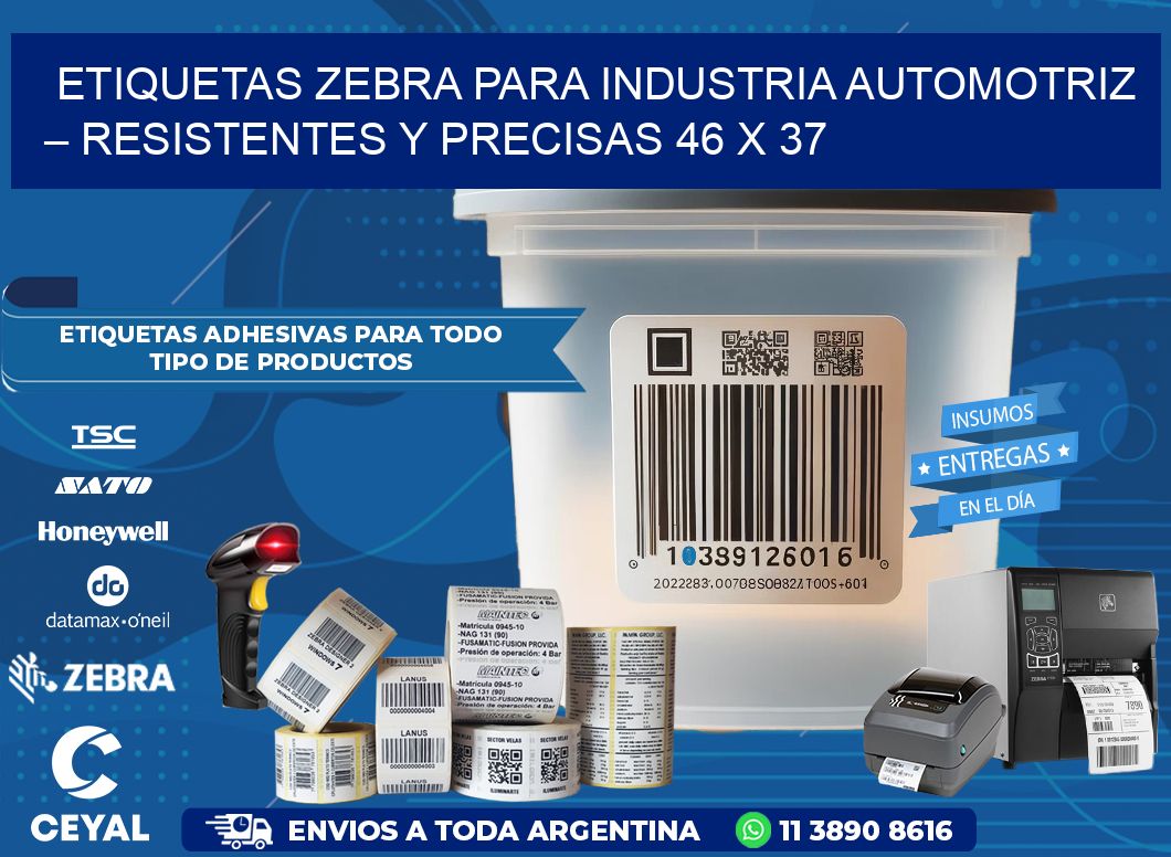 Etiquetas Zebra para Industria Automotriz – Resistentes y Precisas 46 x 37