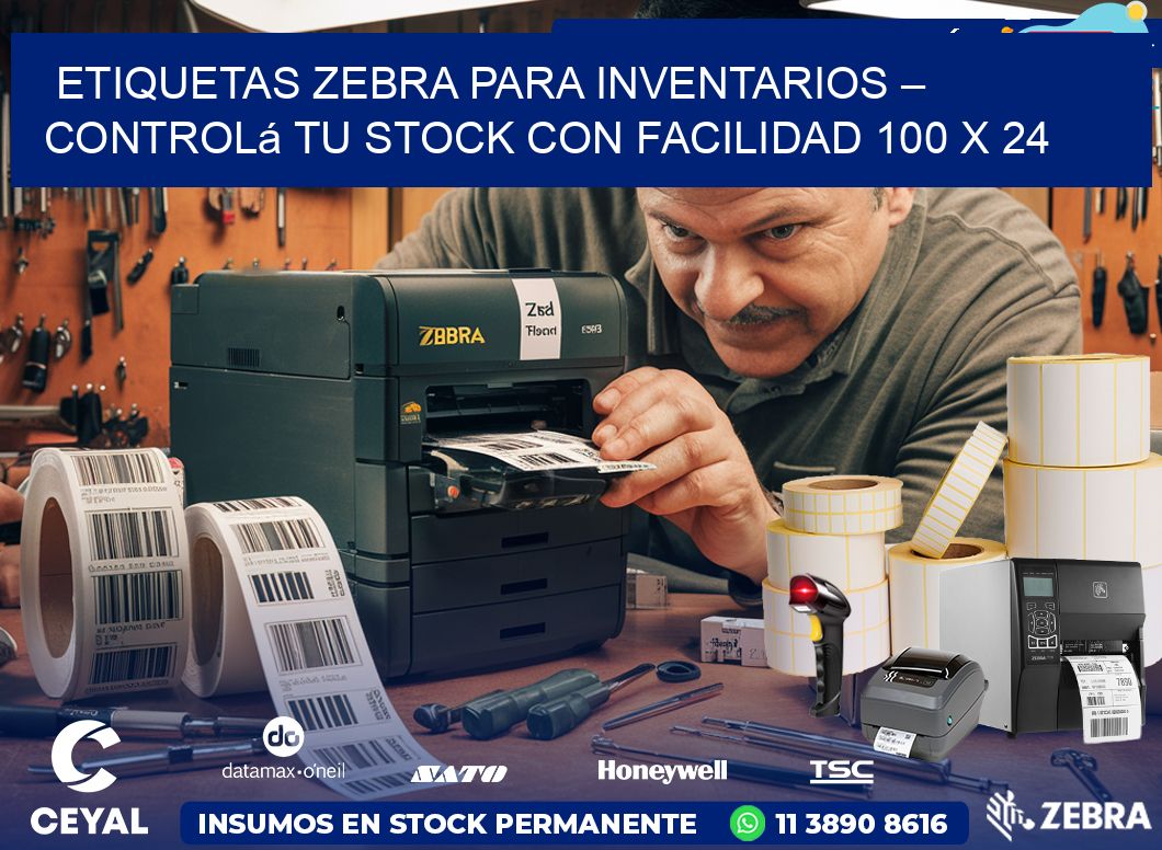 Etiquetas Zebra para Inventarios – Controlá tu Stock con Facilidad 100 x 24