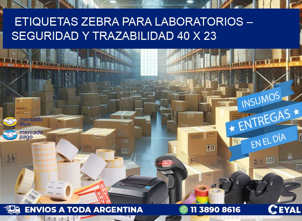 Etiquetas Zebra para Laboratorios – Seguridad y Trazabilidad 40 x 23