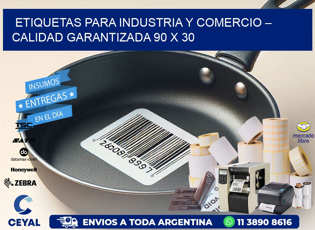 Etiquetas para Industria y Comercio – Calidad Garantizada 90 x 30