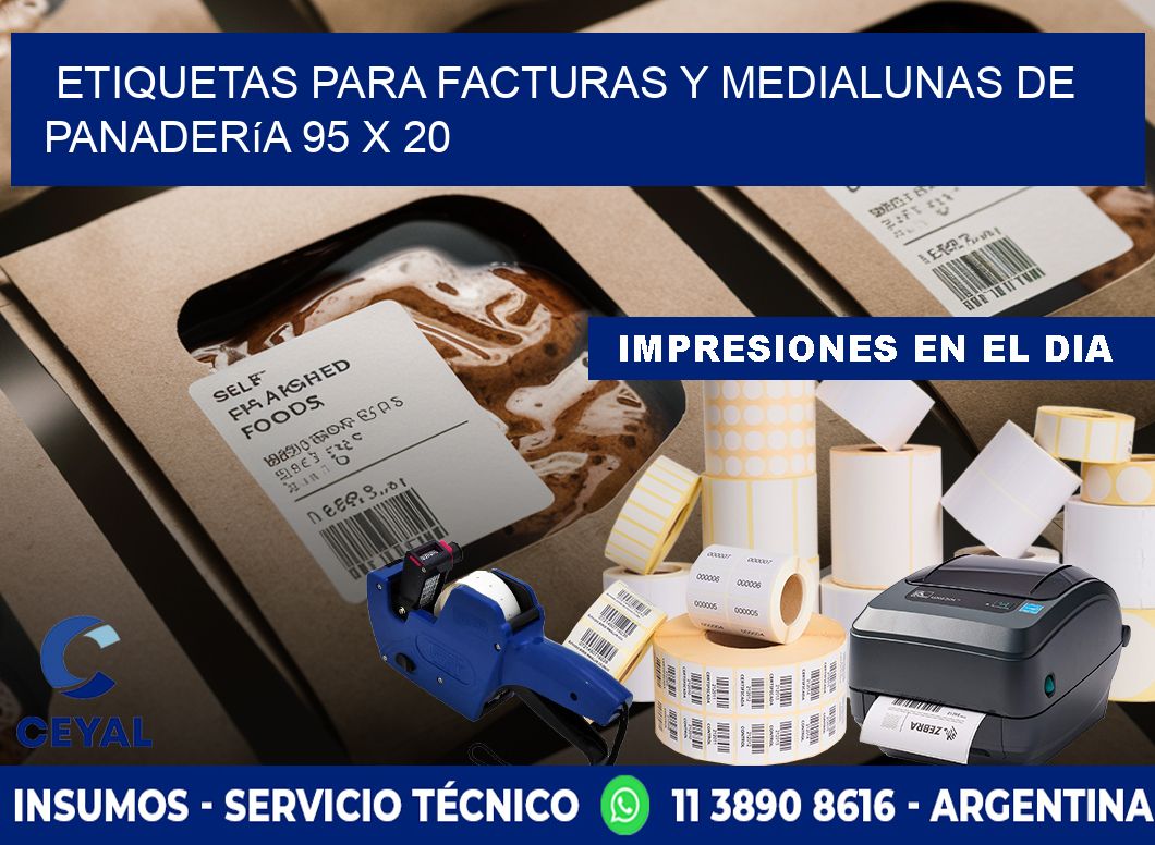 Etiquetas para facturas y medialunas de panadería 95 x 20