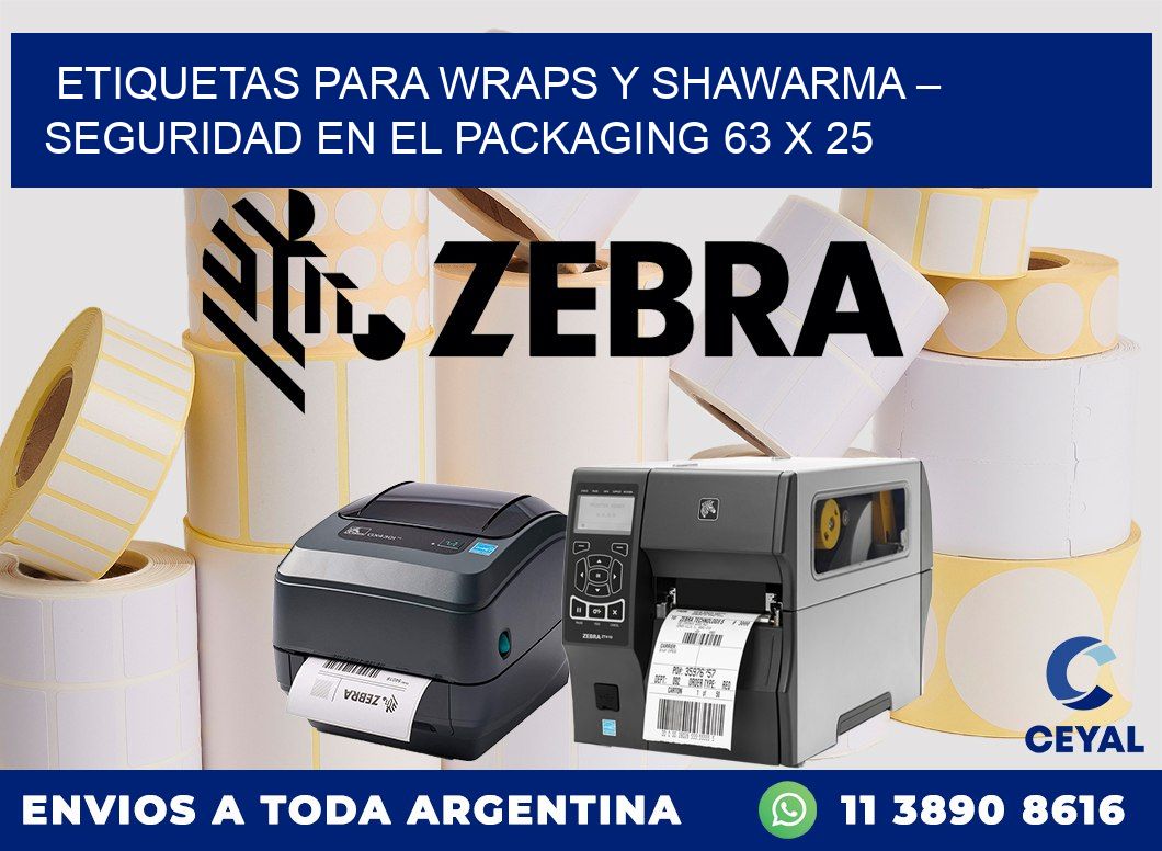 Etiquetas para wraps y shawarma – Seguridad en el packaging 63 x 25