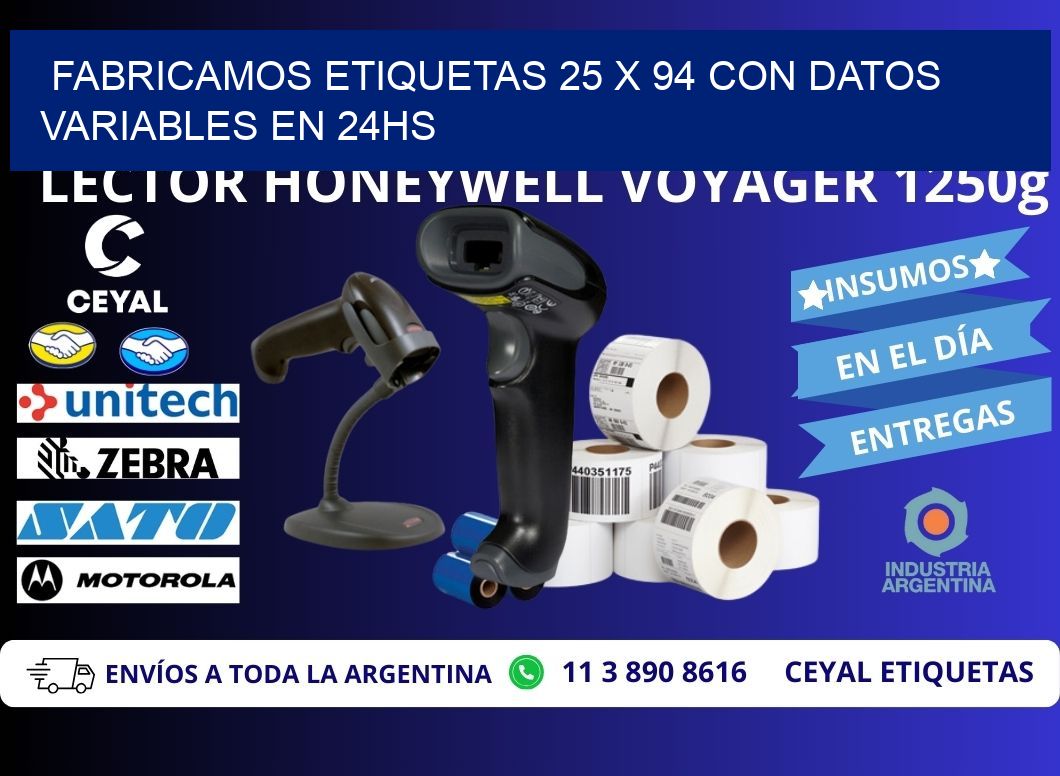 Fabricamos Etiquetas 25 x 94 con Datos Variables en 24hs