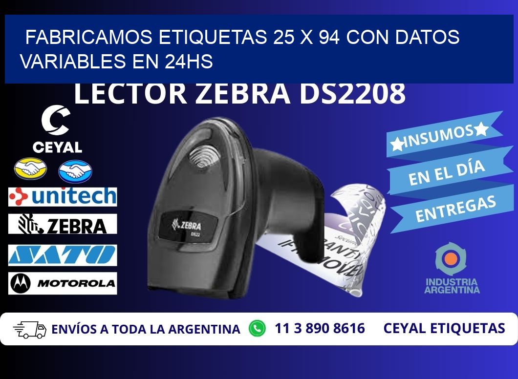 Fabricamos Etiquetas 25 x 94 con Datos Variables en 24hs